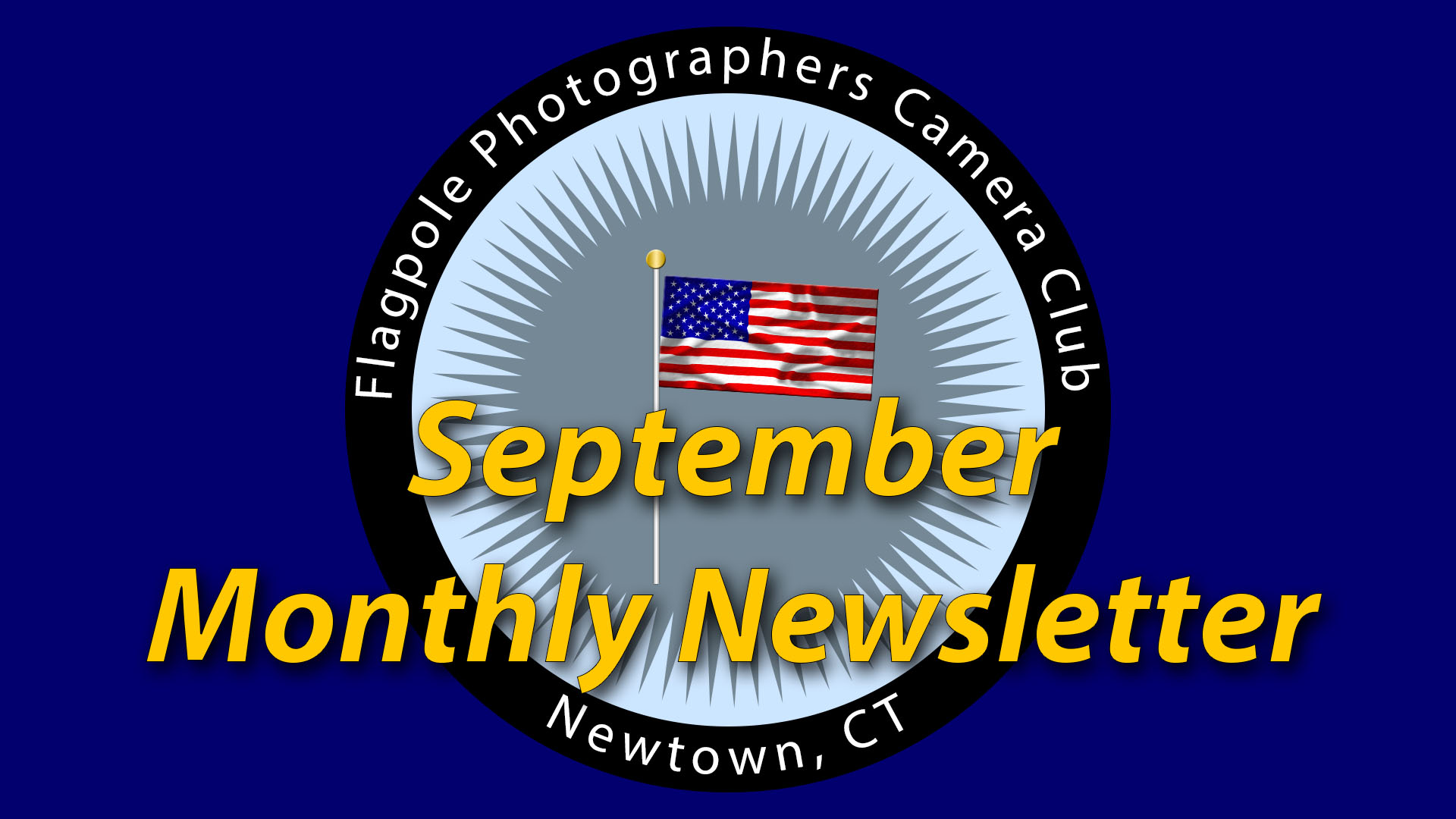 Flagpole Photographers  September 2019 Newsletter