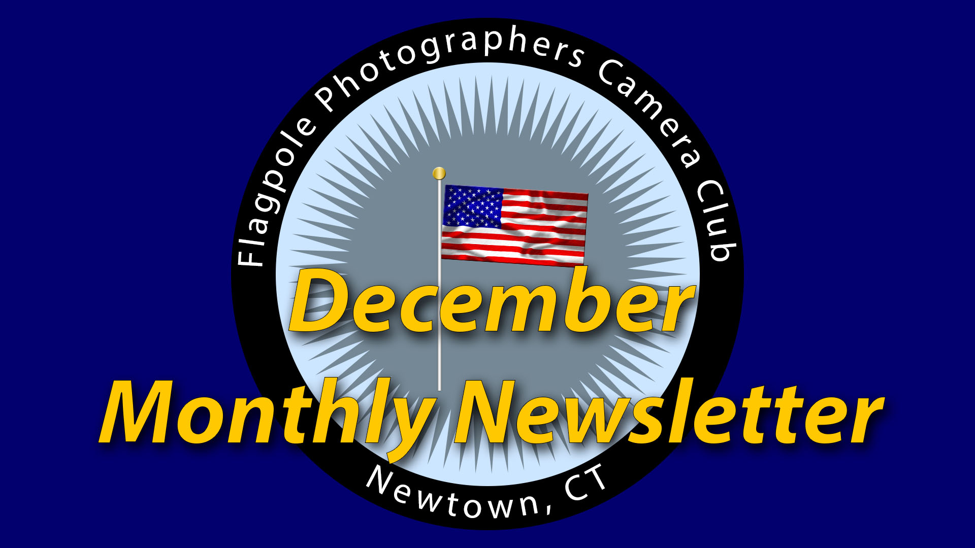 Flagpole Photographers  December 2019 Newsletter