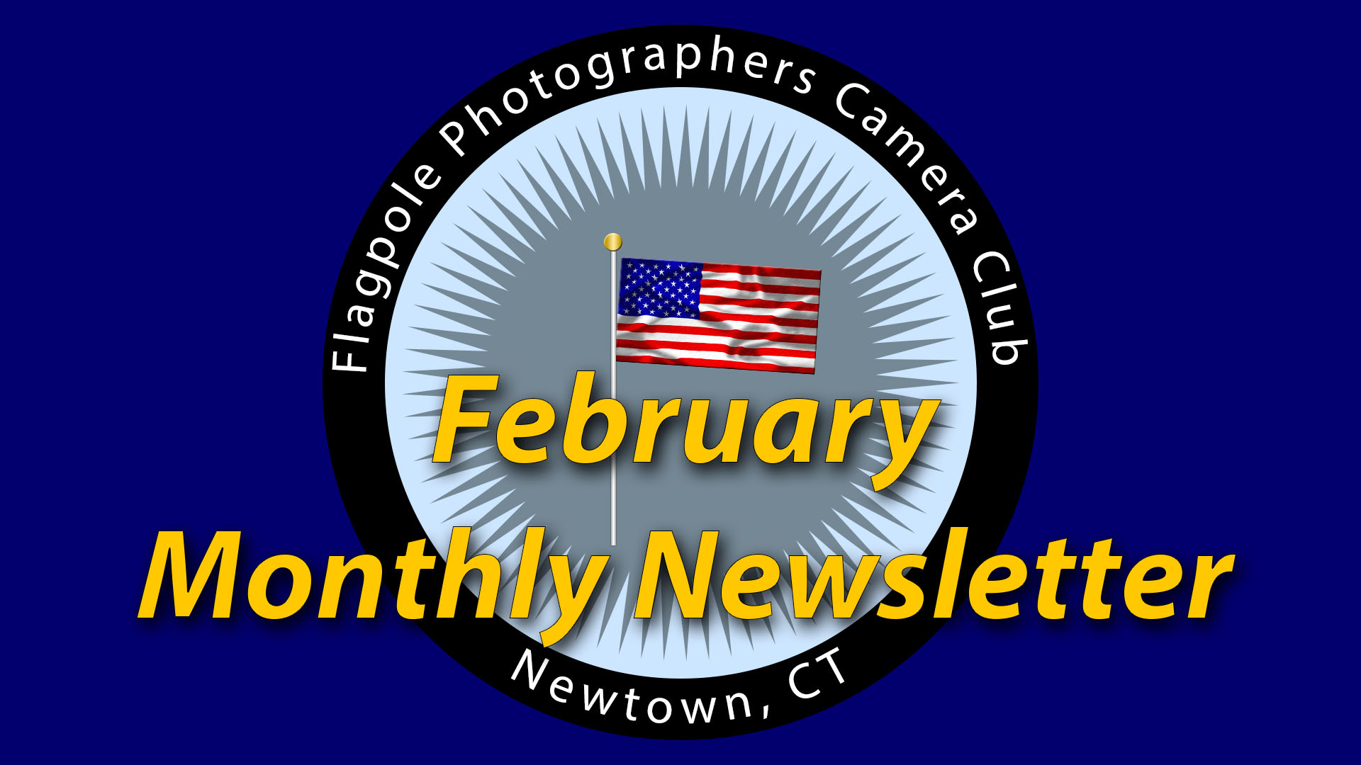 Flagpole Photographers February 2021 Newsletter