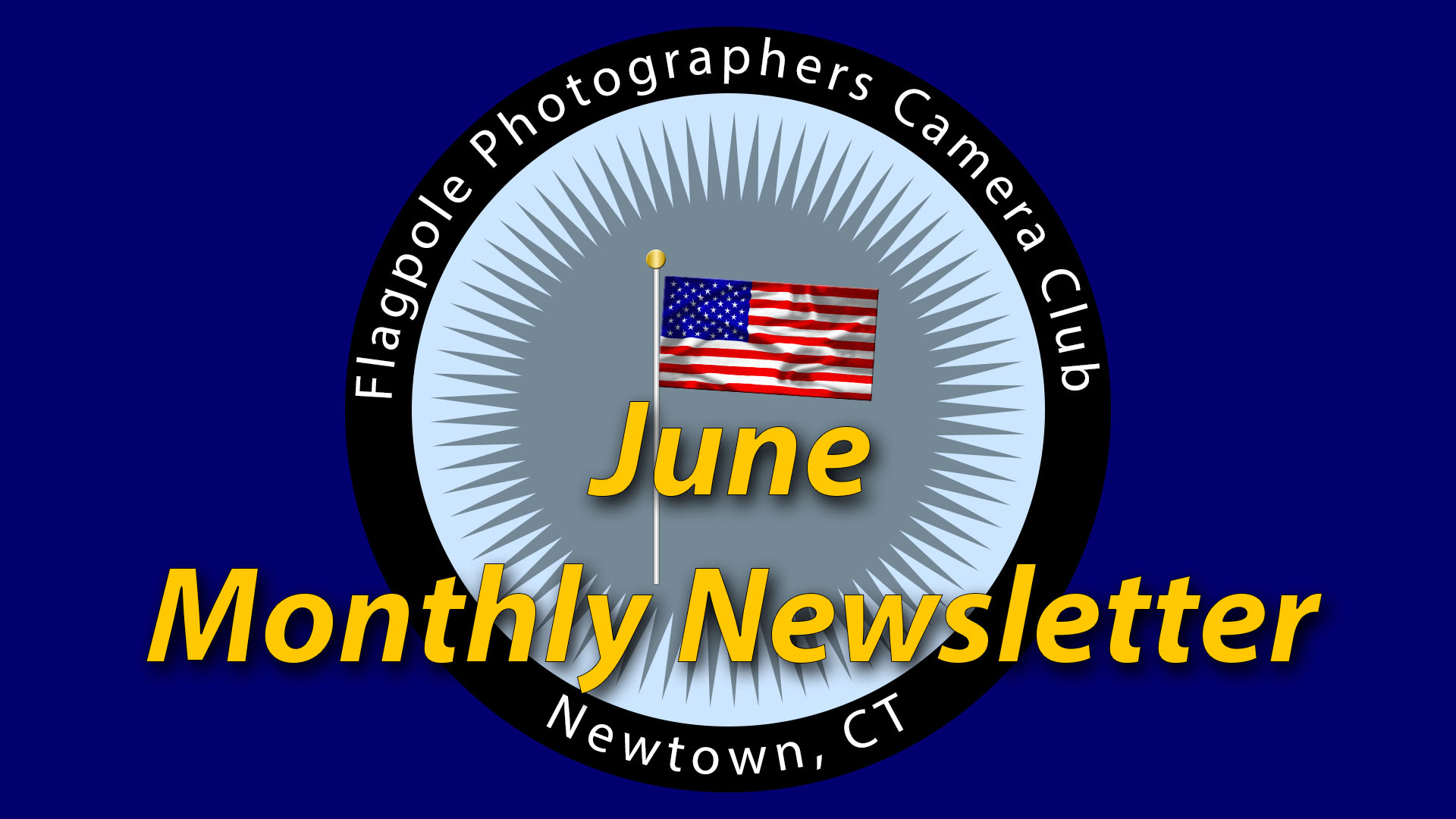 Flagpole Photographers June 2020 Newsletter