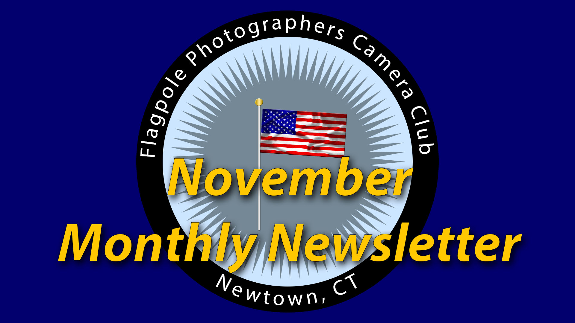 Flagpole Photographers  November 2019 Newsletter
