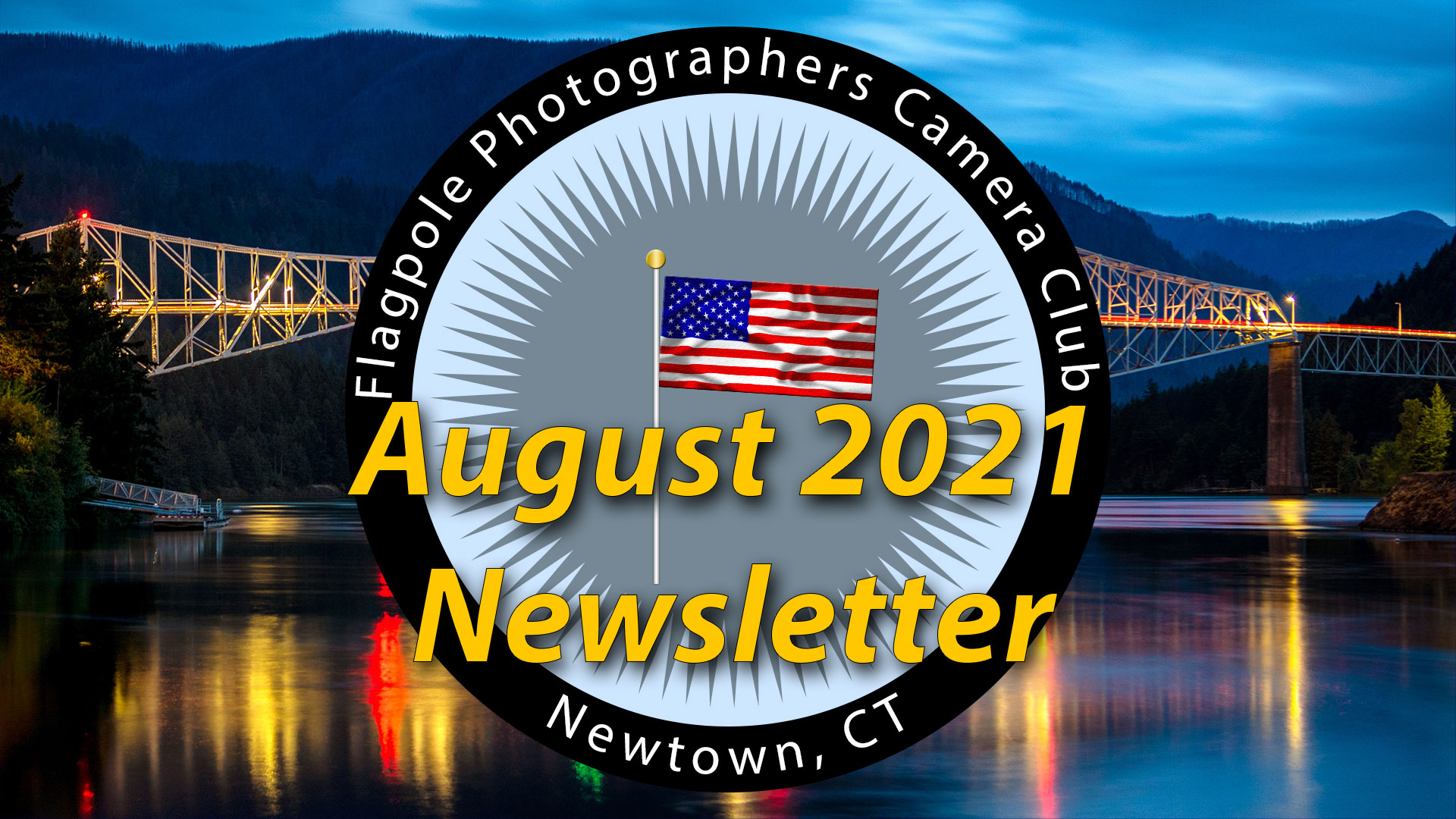 Flagpole Photographers August 2021 Newsletter