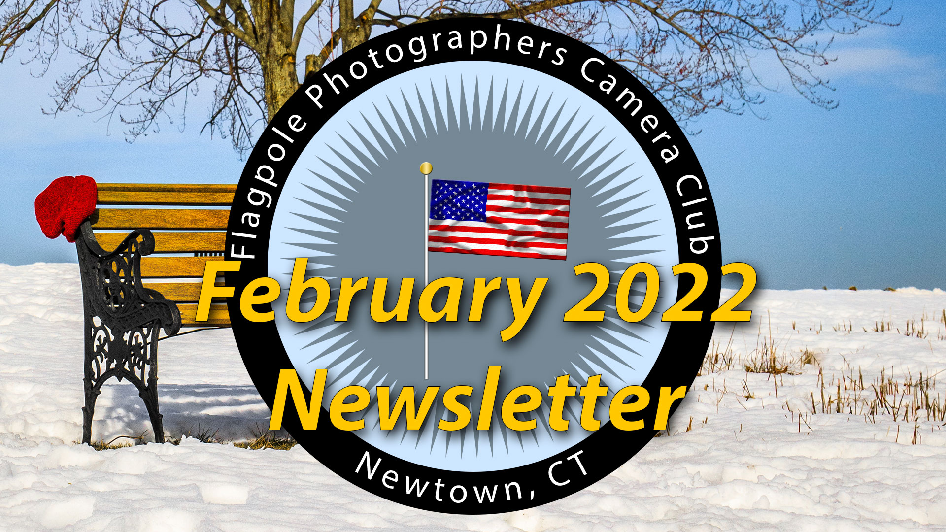 Flagpole Photographers February 2022 Newsletter