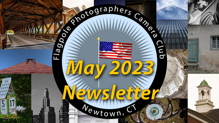 Flagpole Photographers Newsletter – May 2023