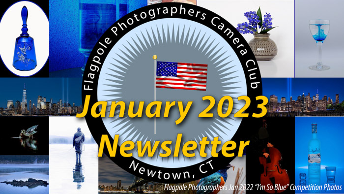 Flagpole Photographers January 2023 Newsletter