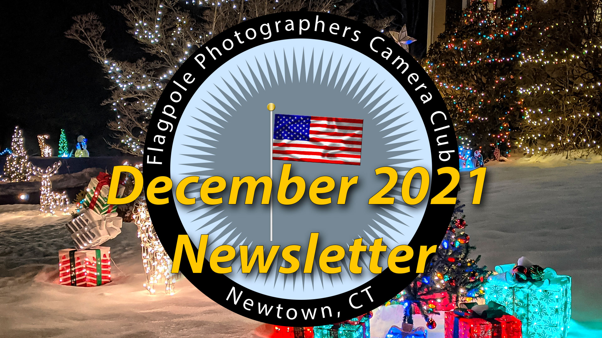 Flagpole Photographers December 2021 Newsletter