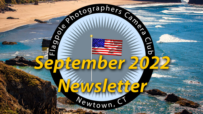Flagpole Photographers September 2022 Newsletter