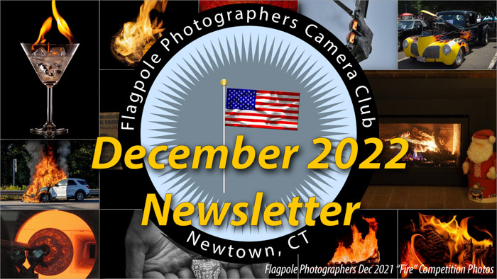 Flagpole Photographers December 2022 Newsletter
