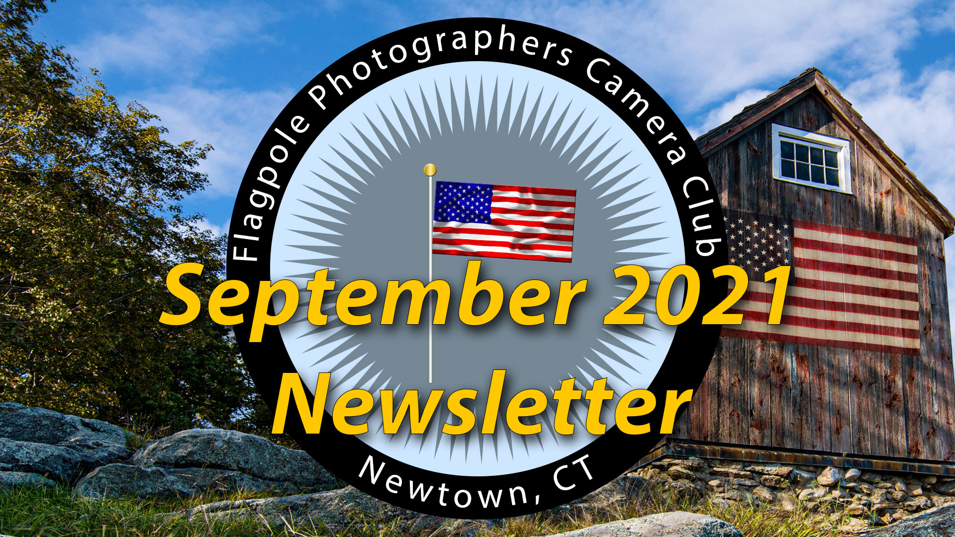 Flagpole Photographers September 2021 Newsletter